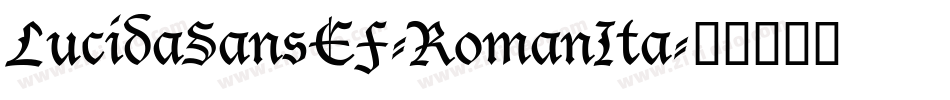 LucidaSansEF-RomanIta字体转换