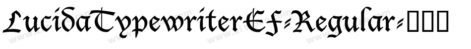 LucidaTypewriterEF-Regular字体转换