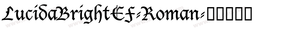LucidaBrightEF-Roman字体转换