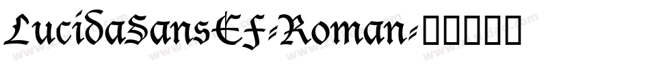 LucidaSansEF-Roman字体转换