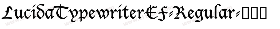 LucidaTypewriterEF-Regular字体转换