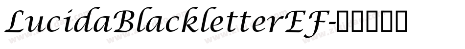 LucidaBlackletterEF字体转换