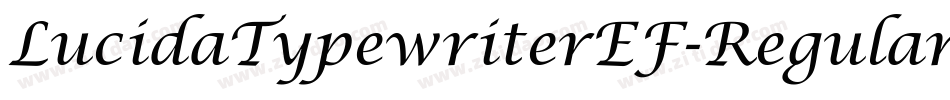 LucidaTypewriterEF-Regular字体转换
