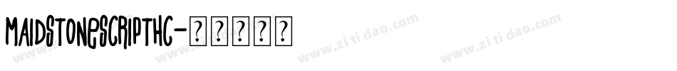 MaidstoneScriptHC字体转换