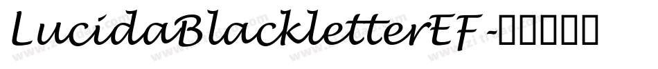 LucidaBlackletterEF字体转换