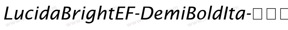 LucidaBrightEF-DemiBoldIta字体转换