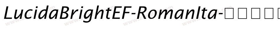 LucidaBrightEF-RomanIta字体转换