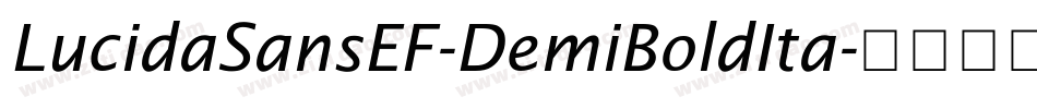 LucidaSansEF-DemiBoldIta字体转换