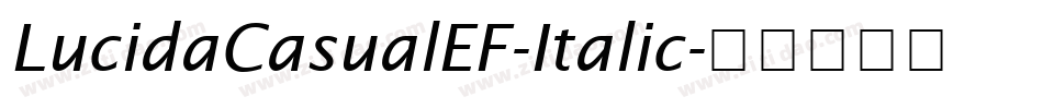 LucidaCasualEF-Italic字体转换