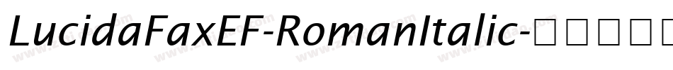 LucidaFaxEF-RomanItalic字体转换
