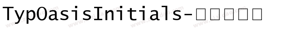 TypOasisInitials字体转换