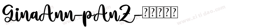 GinaAnn-pAnZ字体转换