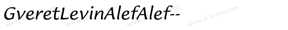 GveretLevinAlefAlef-字体转换