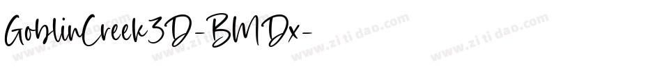 GoblinCreek3D-BMDx字体转换