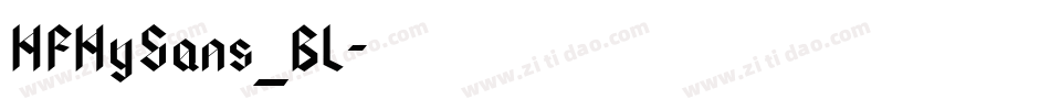 HFHySans_BL字体转换