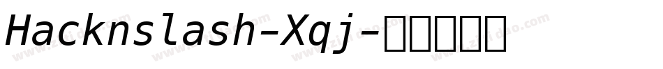 Hacknslash-Xqj字体转换