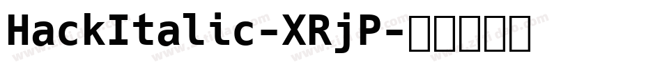 HackItalic-XRjP字体转换