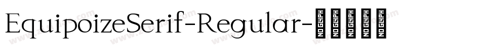EquipoizeSerif-Regular字体转换
