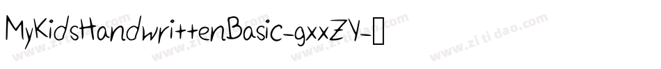 MyKidsHandwrittenBasic-gxxZY字体转换