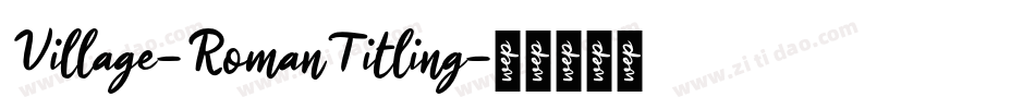 Village-RomanTitling字体转换
