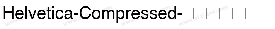 Helvetica-Compressed字体转换