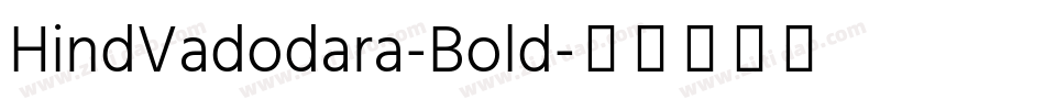HindVadodara-Bold字体转换