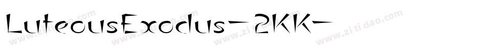 LuteousExodus-2KK字体转换