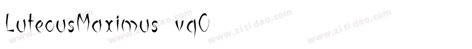 LuteousMaximus-vqO字体转换