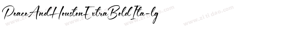 PeaceAndHoustonExtraBoldIta-lggmD字体转换