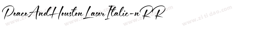 PeaceAndHoustonLaserItalic-nRRPV字体转换