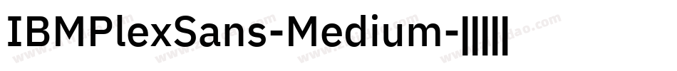 IBMPlexSans-Medium字体转换
