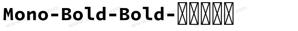 Mono-Bold-Bold字体转换