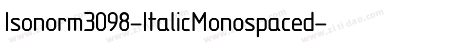 Isonorm3098-ItalicMonospaced字体转换