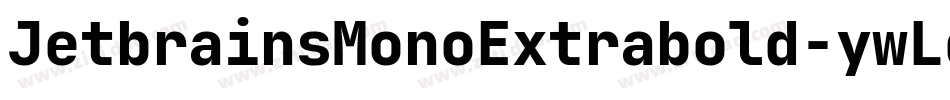 JetbrainsMonoExtrabold-ywLd5字体转换
