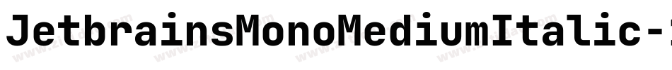 JetbrainsMonoMediumItalic-1GDgL字体转换