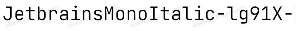 JetbrainsMonoItalic-lg91X字体转换