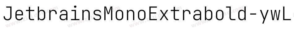 JetbrainsMonoExtrabold-ywLd5字体转换