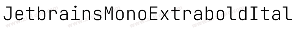 JetbrainsMonoExtraboldItalic-9YKO5字体转换