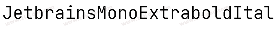 JetbrainsMonoExtraboldItalic-9YKO5字体转换