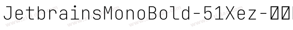 JetbrainsMonoBold-51Xez字体转换