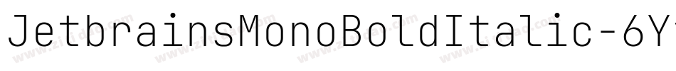 JetbrainsMonoBoldItalic-6YyW6字体转换