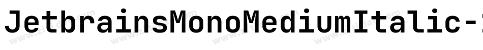 JetbrainsMonoMediumItalic-1GDgL字体转换