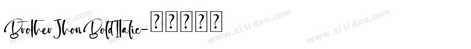 BrotherJhonBoldItalic字体转换 BrotherJhonBoldItalic字体转换