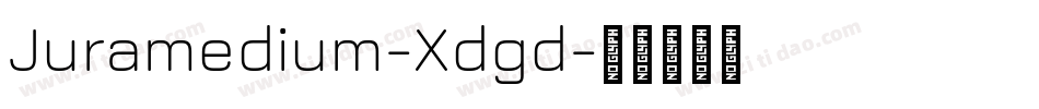 Juramedium-Xdgd字体转换