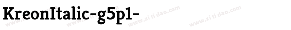 KreonItalic-g5p1字体转换