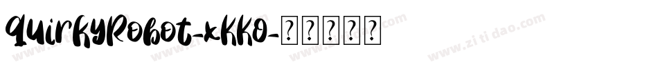 QuirkyRobot-xKKO字体转换