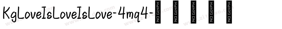 KgLoveIsLoveIsLove-4mq4字体转换