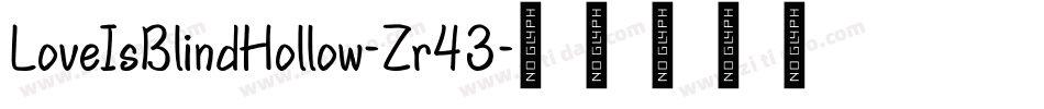 LoveIsBlindHollow-Zr43字体转换