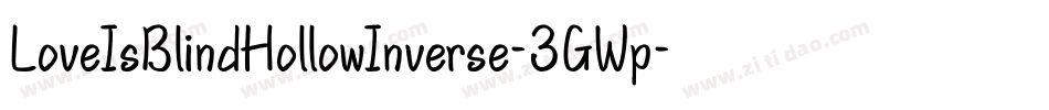 LoveIsBlindHollowInverse-3GWp字体转换 LoveIsBlindHollowInverse-3GWp字体转换