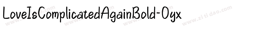 LoveIsComplicatedAgainBold-0yxr字体转换